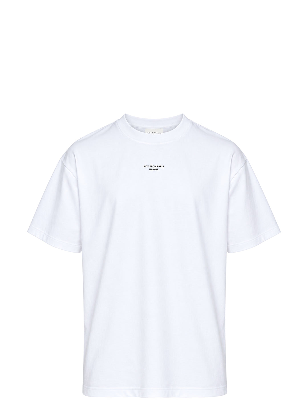 Drôle de Monsieur Classic Slogan Tee in white with 'Not From Paris, Madame' chest print, relaxed oversized fit with crew neck and short sleeves